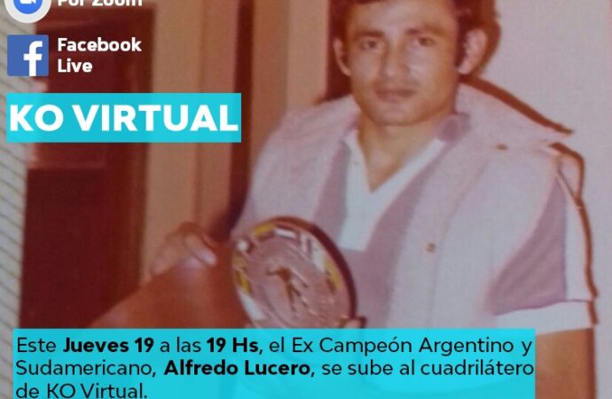 Alfredo Lucero dará un “KO Virtual”